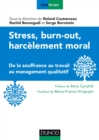 Image for Stress, Burn-Out, Harcelement Moral: De La Souffrance Au Travail Au Management Qualitatif