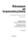 Image for Réseaux et transmissions [electronic resource] : protocoles, infrastructures et services / Stéphane Lohier, Dominique Présent.