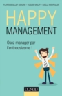 Image for Happy Management: Osez Manager Par L&#39;enthousiasme