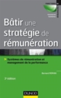 Image for Batir Une Strategie De Remuneration - 3E Ed