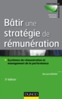 Image for Batir Une Strategie De Remuneration - 3E Ed