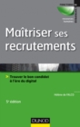 Image for Maitriser Ses Recrutements - 5E Ed: Trouver Le Bon Candidat a L&#39;ere Du Digital
