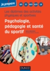 Image for Les Diplomes Des Activites Physiques Et Sportives: Psychologie, Pedagogie Et Sante Du Sportif