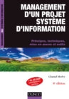 Image for Management D&#39;un Projet Systeme d&#39;Information -8E Ed. - Principes, Techniques, Mise En Oeuvre Et Outils