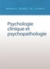 Image for Manuel Visuel De Psychologie Clinique Et Psychopathologie - 3E Ed