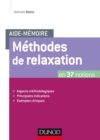 Image for Aide-Memoire - Methodes De Relaxation: En 37 Notions - Aspects Methodologiques, Principales Indications, Exemples Cliniques