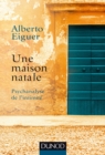Image for Une Maison Natale: Psychanalyse De L&#39;intime