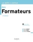 Image for La boîte à outils des formateurs [electronic resource] : avec 4 vidéos d&#39;approfondissement / Fabienne Bouchut, Isabelle Cauden, Frédérique Cuisiniez.