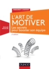 Image for L&#39;Art De Motiver - 2E Ed: Les Secrets Pour Booster Son Equipe
