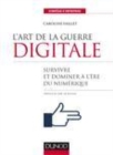 Image for L`art De La Guerre Digitale - Survivre Et Dominer a L`ere Du Numerique