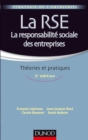 Image for La RSE - La Responsabilite Sociale Des Entreprises - 2E Ed: Theories Et Pratiques