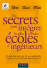 Image for Les Secrets Pour Integrer Les Plus Grandes Ecoles D&#39;ingenieurs