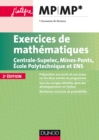 Image for Exercices De Mathematiques MP-MP*: Centrale-SupElec, Mines-Ponts, Ecole Polytechnique Et ENS