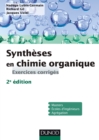 Image for Syntheses En Chimie Organique - 2E Ed. - Exercices Corriges