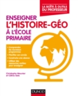 Image for Enseigner L&#39;histoire-Geo a L&#39;ecole Primaire: La Boite a Outils Du Professeur