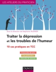 Image for Traiter La Depression Et Les Troubles De L&#39;humeur: 10 Cas Pratiques En TCC