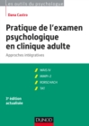 Image for Pratique De L&#39;examen Psychologique En Clinique Adulte - 3E Ed: Approches Integratives