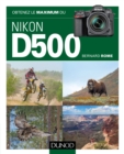 Image for Obtenez Le Maximum Du Nikon D500