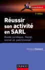 Image for Reussir Son Activite En SARL - 5E Ed: Guide Juridique, Fiscal, Social Et Patrimonial