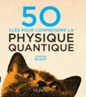 Image for 50 Cles Pour Comprendre La Physique Quantique