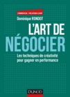 Image for L&#39;art De Negocier: Les Techniques De Creativite Pour Gagner En Performance