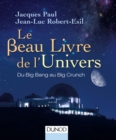 Image for Le Beau Livre De l&#39;Univers - 3E. Ed: Du Big Bang Au Big Crunch