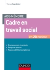 Image for Aide-Memoire - Cadre En Travail Social: En 20 Notions