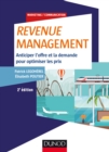 Image for Revenue Management: Anticiper L&#39;offre Et La Demande Pour Optimiser Les Prix
