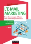 Image for L&#39;E-Mail Marketing - 4E Ed: Creer Des Messages Efficaces Dans Une Strategie Omnicanal