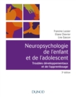 Image for Neuropsychologie De L&#39;enfant - 3E Ed: Troubles Developpementaux Et De L&#39;apprentissage