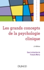 Image for Les Grands Concepts De La Psychologie Clinique - 3E Ed