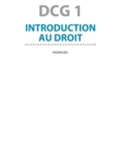 Image for DCG 1 - Introduction Au Droit 2017/2018 - 11E Ed. - Manuel