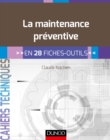 Image for La Maintenance Preventive: En 28 Fiches Outils
