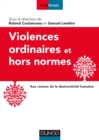 Image for Violences Ordinaires Ou Hors Normes: Aux Racines De La Destructivite Humaine