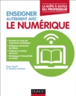 Image for Enseigner Autrement Avec Le Numerique: La Boite a Outils Du Professeur