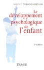 Image for Le Developpement Psychologique De L&#39;enfant - 2E Ed