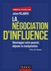 Image for La Negociation D&#39;influence: Developpez Votre Pouvoir, Dejouez La Manipulation
