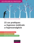 Image for 15 Pratiques En Hypnose Medicale Et Hypnoanalgesie