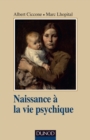 Image for Naissance a La Vie Psychique - 3E Ed