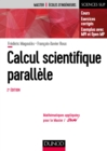 Image for Calcul Scientifique Parallele - 2E Ed: Cours, Exemples Avec openMP Et MPI , Exercices Corriges