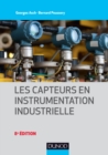Image for Les Capteurs En Instrumentation Industrielle - 8E Ed