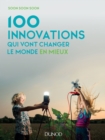Image for 100 Innovations Qui Vont Changer Le Monde En Mieux