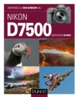 Image for Obtenez Le Maximum Du Nikon D7500