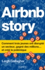 Image for Airbnb Story: Comment Trois Jeunes Ont Disrupte Un Secteur... Et Cree La Polemiq