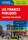 Image for Les Finances Publiques 2018-2019 - 3E Ed: L&#39;essentiel Pour Reussir - Categories A Et B