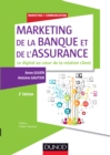 Image for Marketing De La Banque Et De L&#39;assurance: Le Digital Au Coeur De La Relation Client