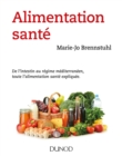 Image for Alimentation Sante: De L&#39;intestin Au Regime Mediterraneen, Toute L&#39;alimentation Sante Expliquee