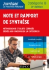 Image for Note Et Rapport De Synthese: Methodologie Et Sujets Corriges Dedies Aux Concours De La Categorie B