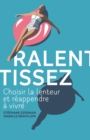 Image for Ralentissez: Choisir La Lenteur Et Reapprendre a Vivre