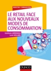 Image for Le Retail Face Aux Nouveaux Modes De Consommation